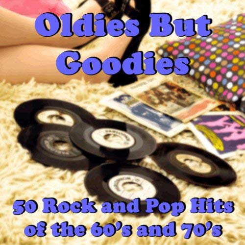 VA - Oldies But Goodies: 50 Rock and Pop Hits of the 60's and 70's (2012) Mp3 / Flac