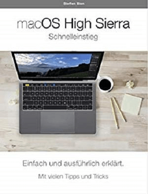 macOS High Sierra: Schnelleinstieg by Steffen Bien