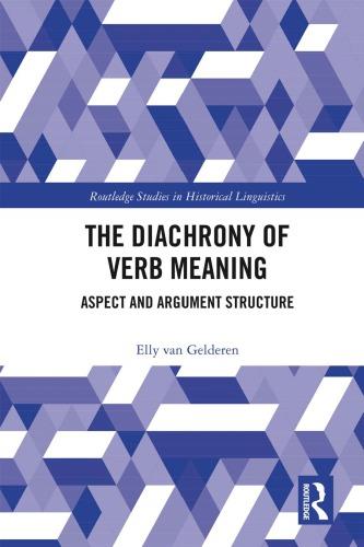 The Diachrony of Verb Meaning: Aspect and Argument Structure