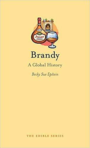 Brandy: A Global History 