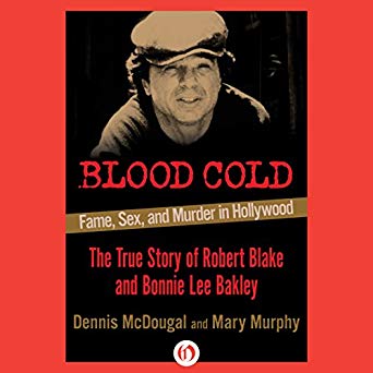 Blood Cold: Fame, Sex, and Murder in Hollywood Audiobook