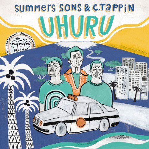 Summers Sons &amp; C.Tappin – Uhuru (2018) MP3 