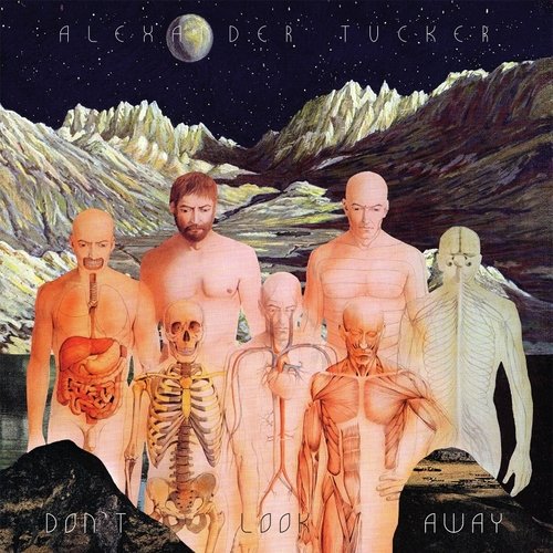 Alexander Tucker - Don&amp;#39;t Look Away (2018)