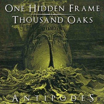 One Hidden Frame &amp; Thousand Oaks - Antipodes 7" (2018) 