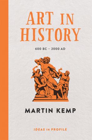 Art In History: 600 BC - 2000 AD