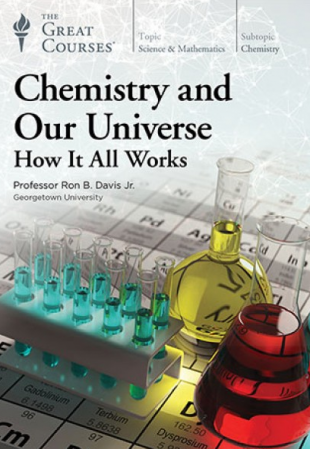 Chemistry and Our Universe: How It All Works
