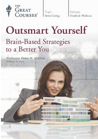 Outsmart Yourself: Brain-Based Strategies to a Better You