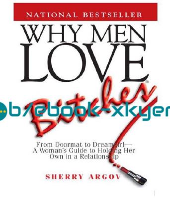 Why Men Love Bitches by Sherry Argov