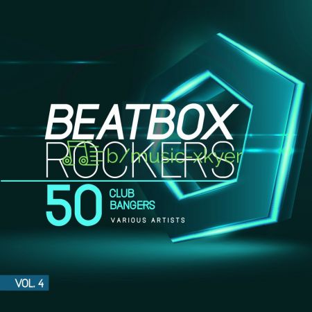 VA - Beatbox Rockers Vol.4 (50 Club Bangers) (2018)