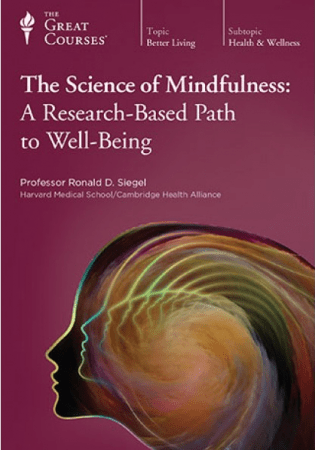 The Science of Mindfulness: A Research-Based Path to Well-Being