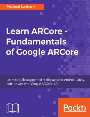 Learn ARCore - Fundamentals of Google ARCore