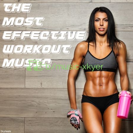 VA - The Most Effective Workout Music (2018)