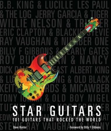 Star Guitars: 101 Guitars That Rocked the World (PDF)