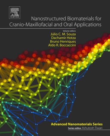 Nanostructured Biomaterials for Cranio-Maxillofacial and Oral Applications