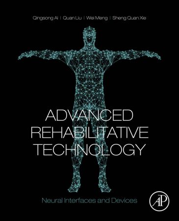 Advanced Rehabilitative Technology: Neural Interfaces and Devices