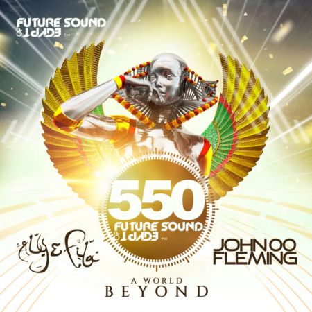 VA - Future Sound Of Egypt 550 - A World Beyond By Aly &amp; Fila John 00 Fleming (2018) MP3