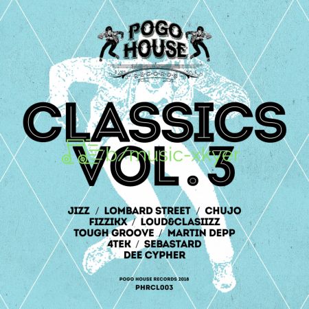 VA - Pogo House Classics Vol.3 (2018)
