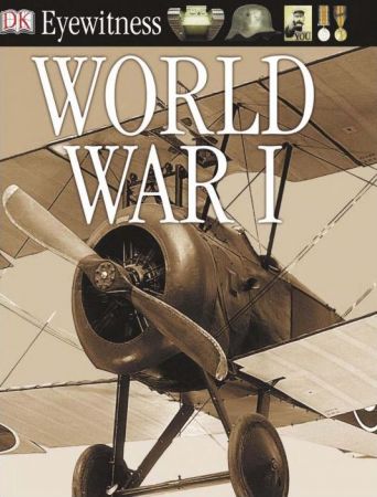 World War I (DK Eyewitness Books)