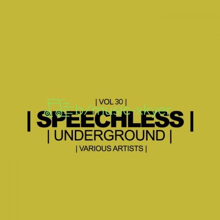 VA - Speechless Underground Vol.30 (2018)