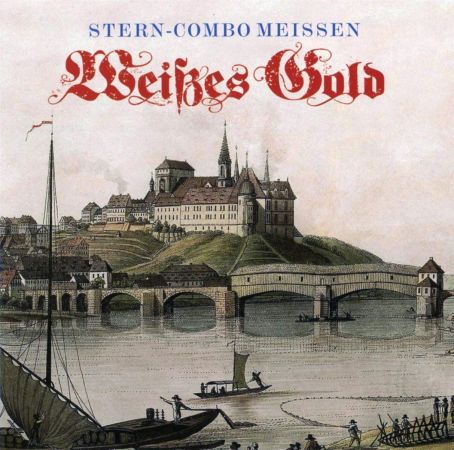 Stern Combo Meissen - Weißes Gold (Jubiläums Edition) (2018) Mp3 / Flac