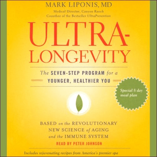 Ultralongevity: The Seven-Step Program for a Younger, Healthier You Audiobook