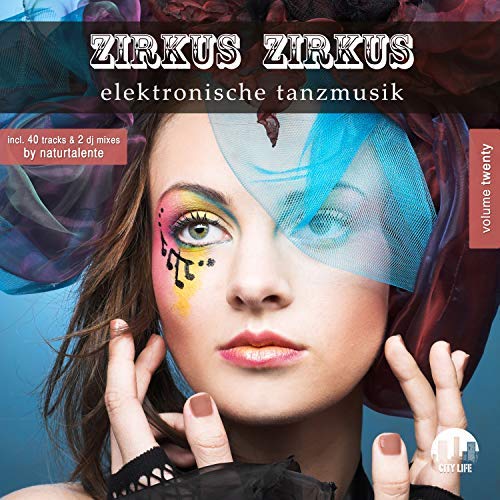 VA - Zirkus Zirkus Vol.20 - Elektronische Tanzmusik (2018) MP3
