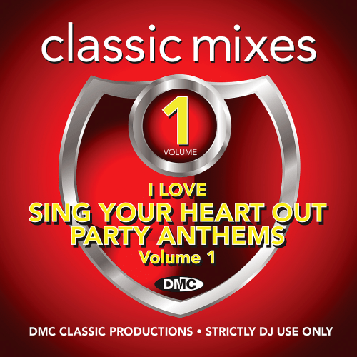 VA - DMC Classic Mixes: I Love Sing Your Heart Out Party Anthems Volume 1 (2018) MP3