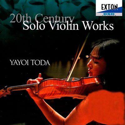 Yayoi Toda – 20th Century Solo Violin Works  (2010) FLAC