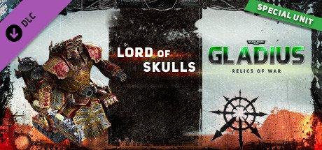 Warhammer 40 000 Gladius Relics Of War Lord Of Skulls v1 00 10 Update-RazorDOX