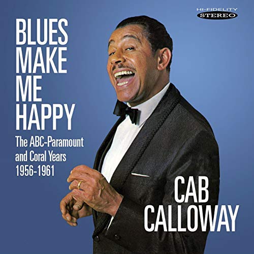 Cab Calloway - Blues Make Me Happy: The ABC-Paramount and Coral Years (1956-1961) (2018) MP3/FLAC