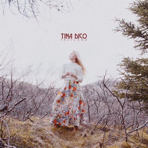 Tina Dico - Fastland (2018) Mp3 / Flac