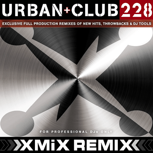 VA - X-Mix Urban &amp; Club Series 228 (2018) MP3