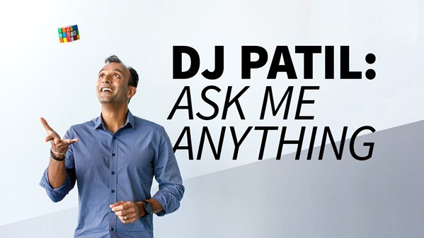 DJ Patil: Ask Me Anything (Updated 10/24/2018)