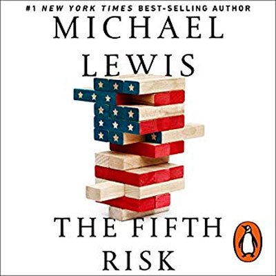 The Fifth Risk: Undoing Democracy (Audiobooks)
