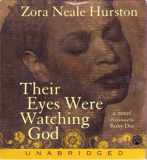 Zora Neale Hurston - Their Eyes Were Watching God, A Novel Performed By Ruby Dee