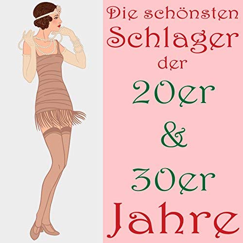 VA - Die schönsten Schlager der 20er &amp; 30er Jahre (2014) Mp3 / Flac