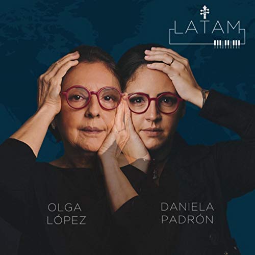 Daniela Padrón &amp; Olga López - Latam (2018) Mp3 / Flac