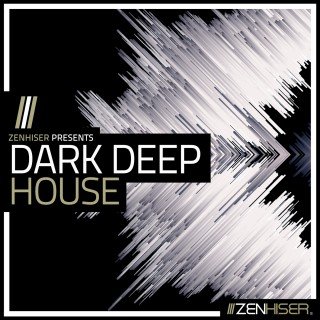 Zenhiser - Dark &amp; Deep House (MIDI, WAV)