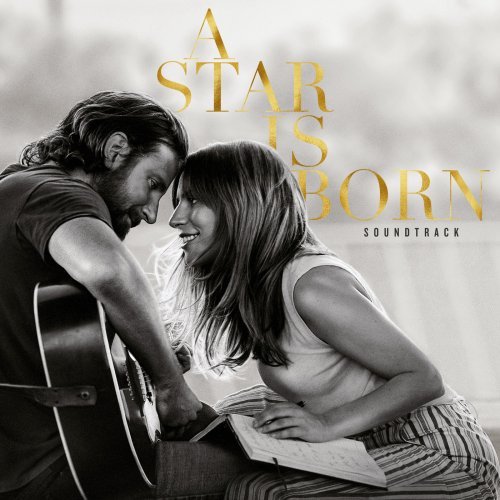 Lady Gaga &amp; Bradley Cooper - A Star Is Born (2018) MP3/FLAC