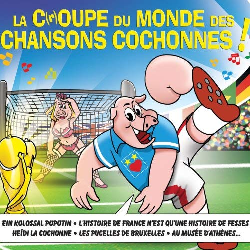 Camping Orchestra - La C(r)oupe du monde des chansons cochonnes ! (2014) Mp3 / Flac