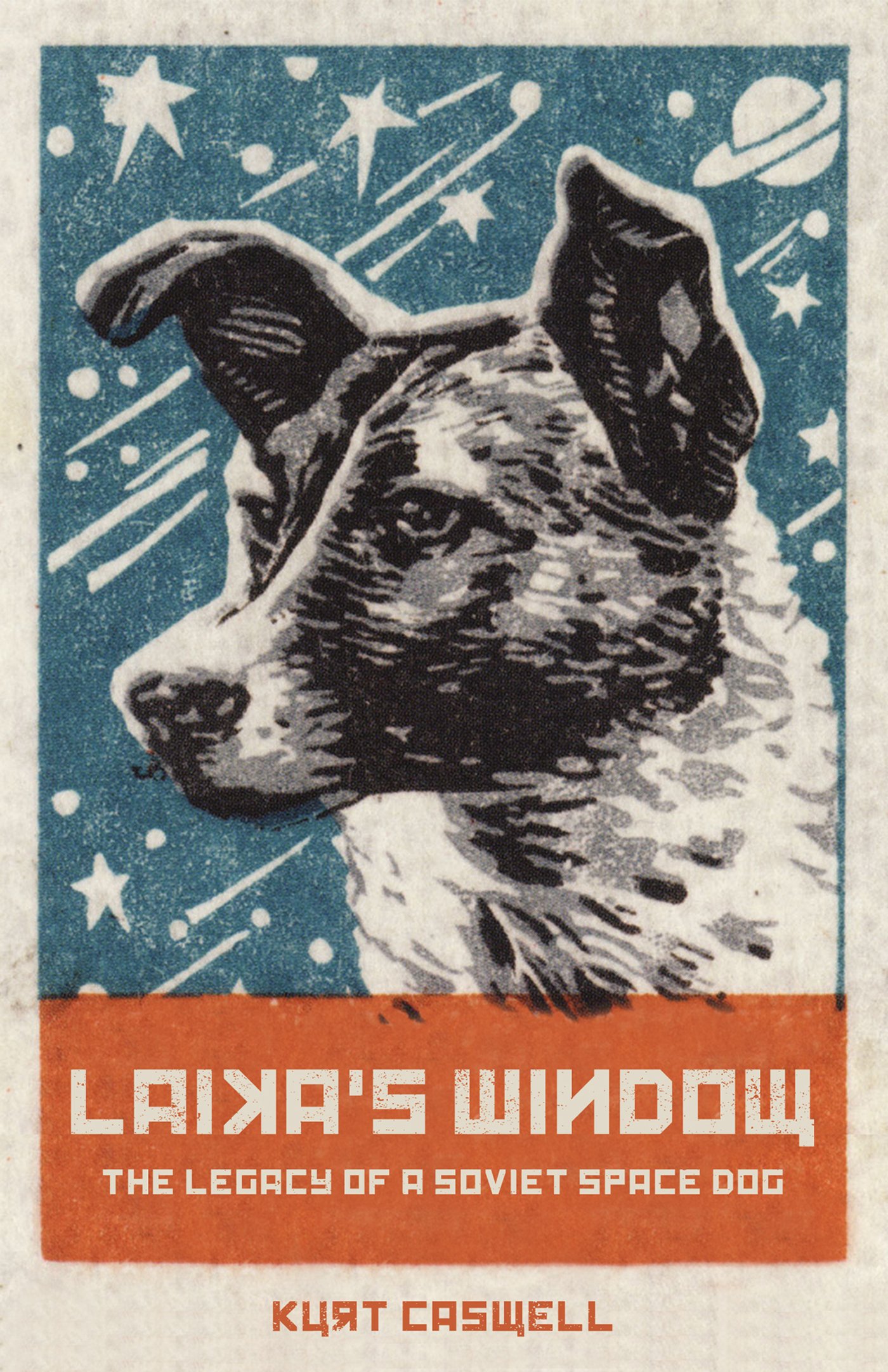 Laikas Window The Legacy of a Soviet Space Dog Epub-Ebook