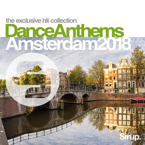 VA - Sirup Dance Anthems Amsterdam (2018) MP3