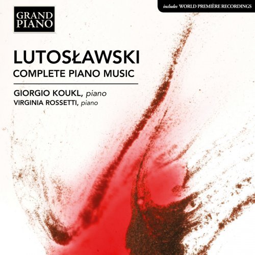 Giorgio Koukl - Lutosławski: Complete Piano Music (2018) FLAC 24-96