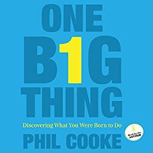 One Big Thing: Discovering What You Were Born to Do (Audiobook)