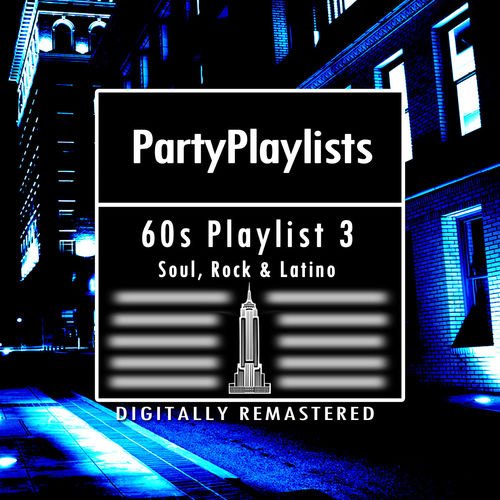 VA - 60s Party Playlist 3 Soul, Rock &amp; Latino (2012) Mp3