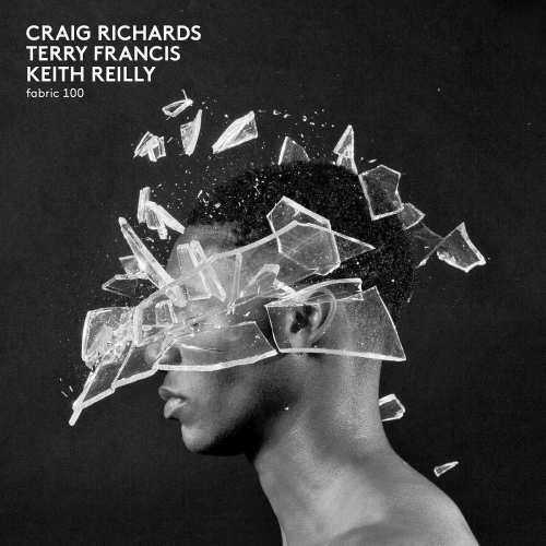 VA - Fabric 100: Craig Richards, Terry Francis And Keith Reilly (2018) MP3
