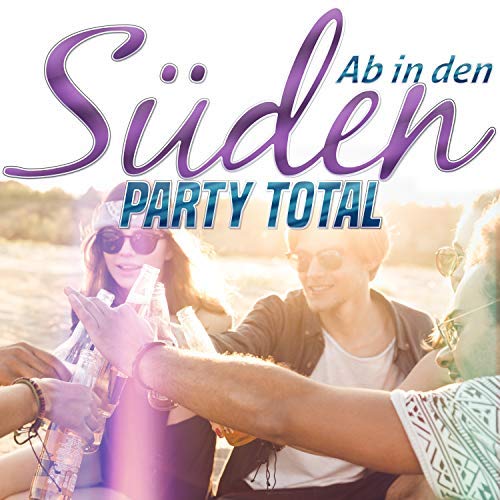 VA - Ab in den Süden (Party Total) (2018) Mp3 / Flac