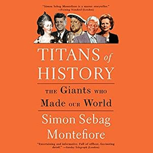 Titans of History: The Giants Who Made Our World [AudioBook]