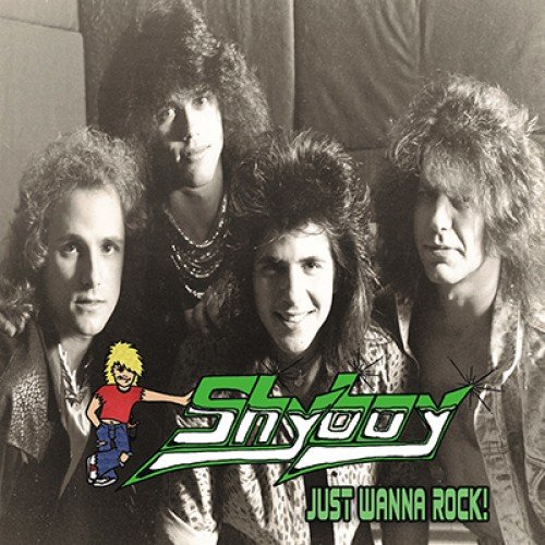 Shyboy - Just Wanna Rock! Remastered (2018) MP3