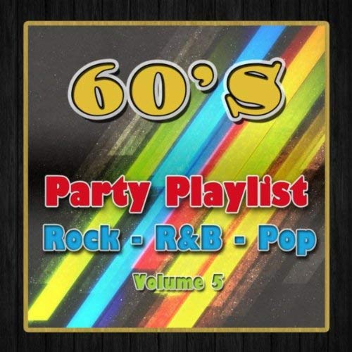 VA - 60s Party Playlist 5: Rock, R&amp;B &amp; Pop (2012) Mp3